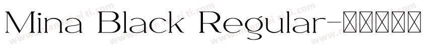 Mina Black Regular字体转换